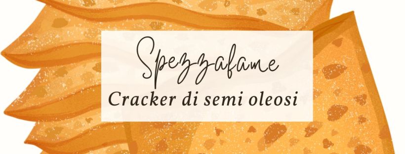 Spezzafame: Cracker di semi oleosi