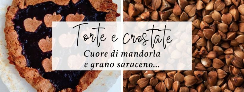 Sweet Times: un Cuore di Crostata di mandorle e grano saraceno vegan e senza glutine (cov)