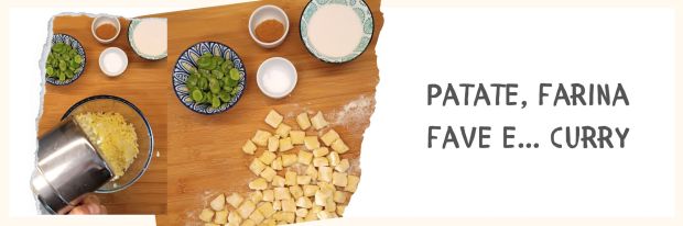 Ricette con Curry: Gnocchi di patate, fave e... curry (banner)