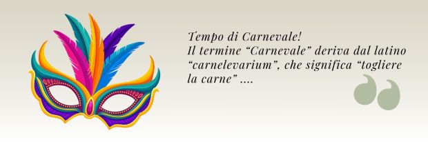 Siamo a febbraio: amore, passione e radicchio... Apriti Sedano! [banner] maschera di Carnevale