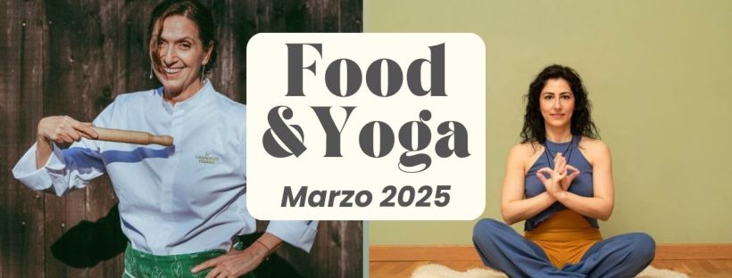 Food & Yoga Marzo 2025, con la Chef Simona Scarone e Silvia Maria Croce (insegnante yoga) [copertina]